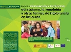 El Observatorio Español del Racismo y la Xenofobia edita nuevos materiales para contribuir a la prevención y detección del racismo, la xenofobia y la intolerancia en los centros educativos.